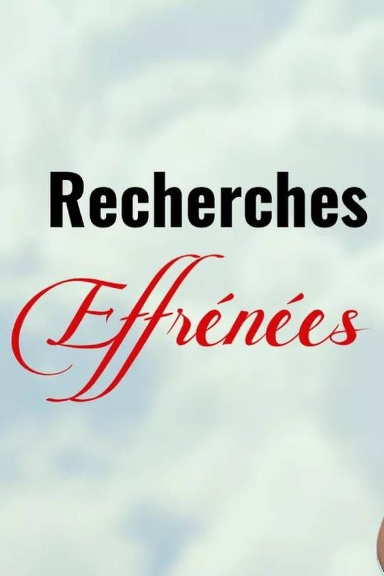 Poster of Recherches effrénées