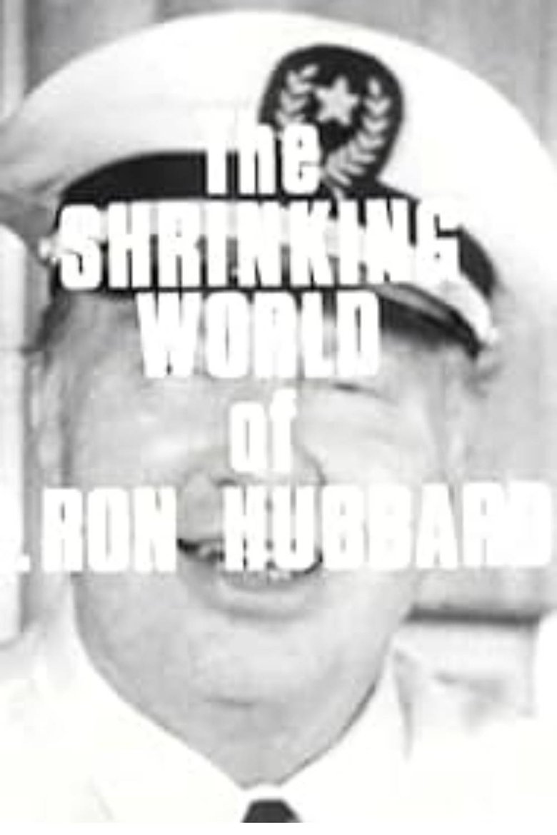 Poster of Scientology: The Shrinking World of L. Ron Hubbard