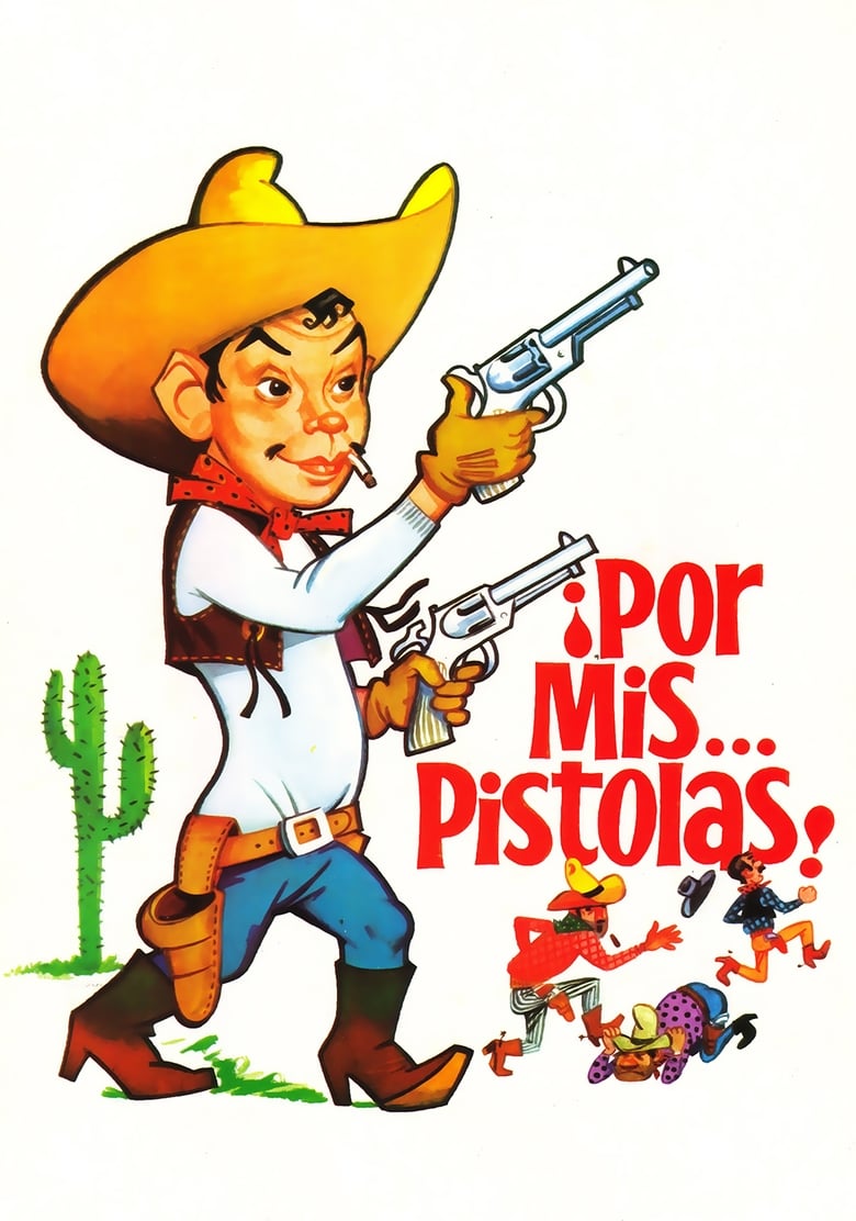 Poster of Por mis pistolas