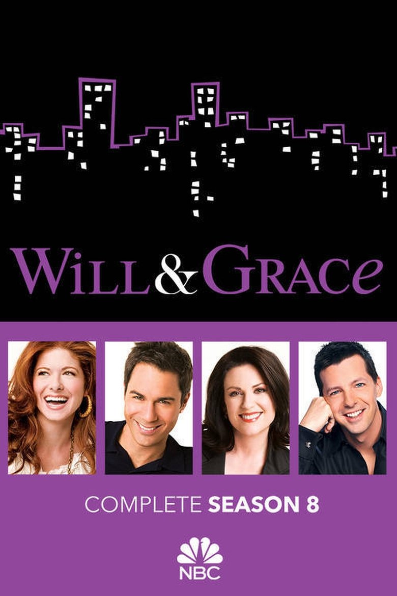 Poster of Episodes in Will & Grace - Season 8 - Season 8