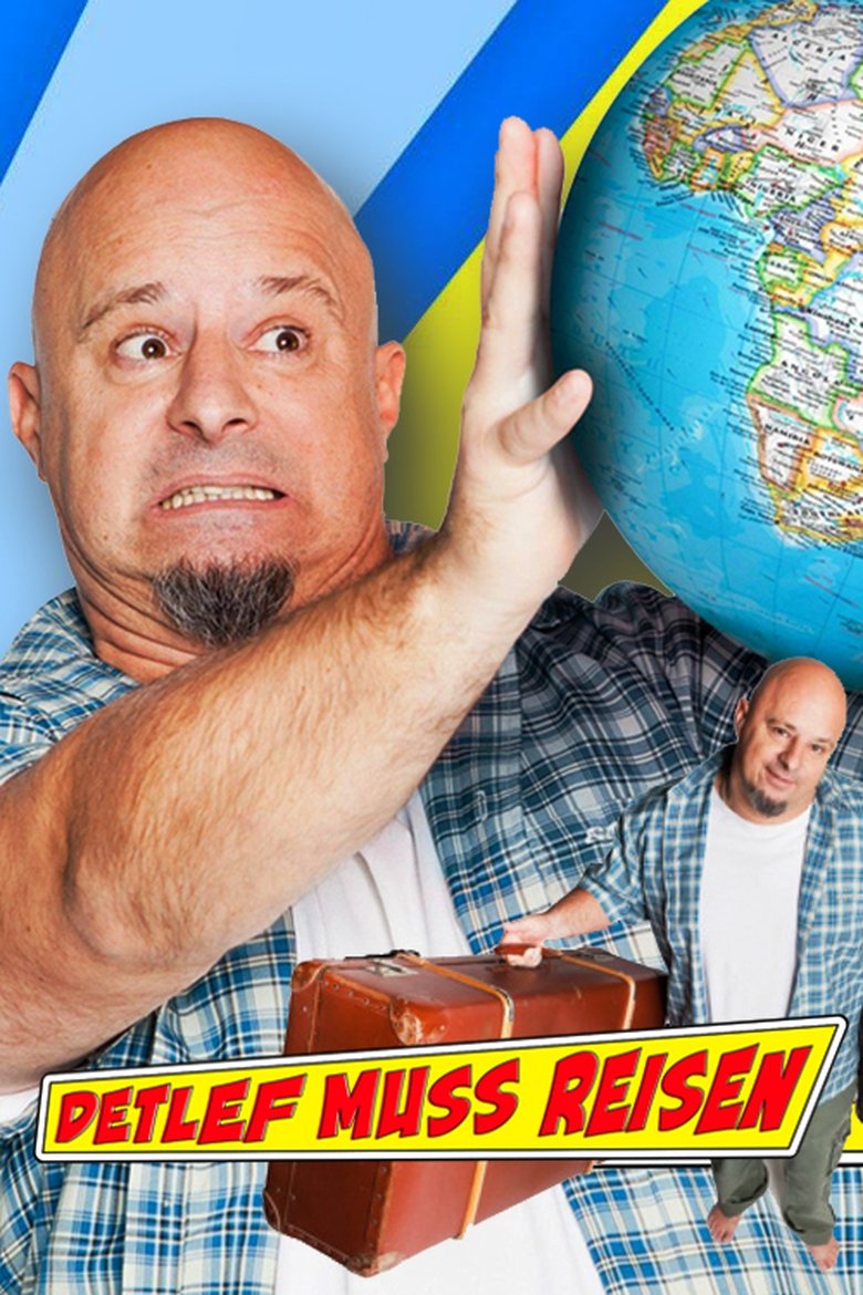 Poster of Episodes in Detlef Muss Reisen - Season 2 - Season 2