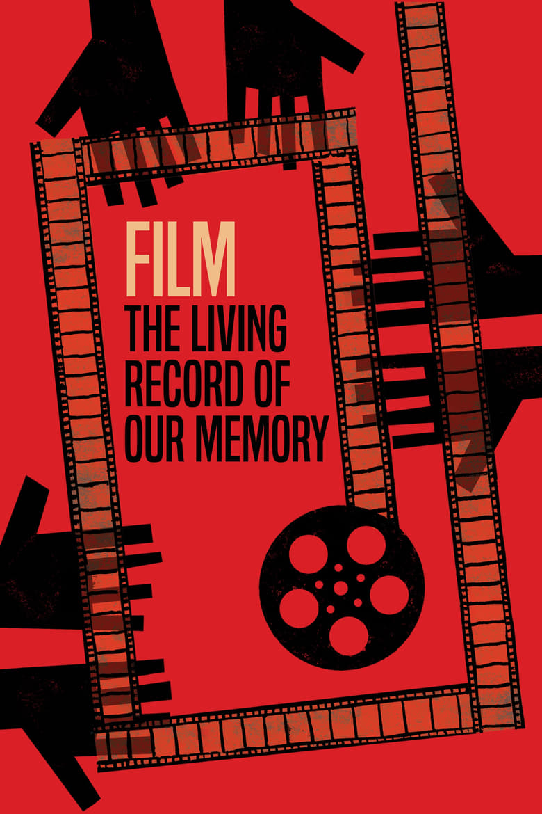 Poster of Film, the Living Record of Our Memory