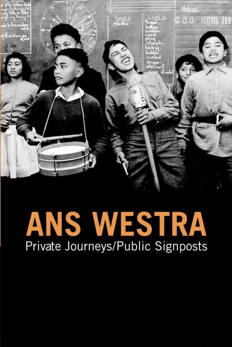 Poster of Ans Westra - Private Journeys / Public Signposts