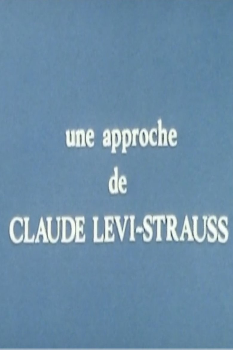 Poster of Une approche de Claude Lévi-Strauss