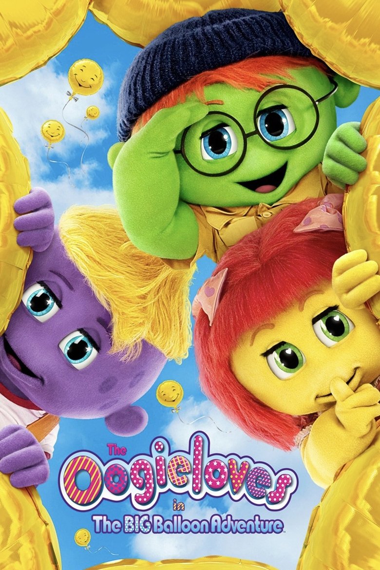 Poster of The Oogieloves in the Big Balloon Adventure