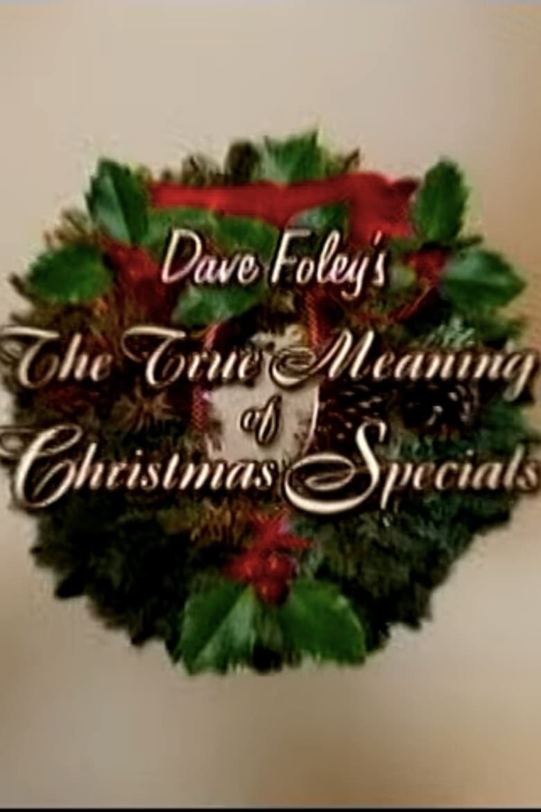 Poster of Dave Foley's The True Meaning of Christmas Specials