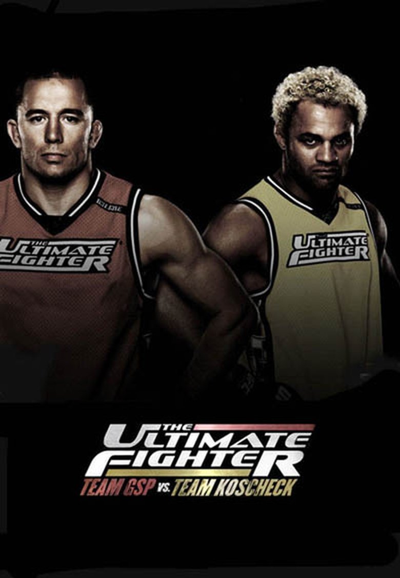 Poster of Episodes in The Ultimate Fighter - Team GSP vs. Team Koscheck - Team GSP vs. Team Koscheck
