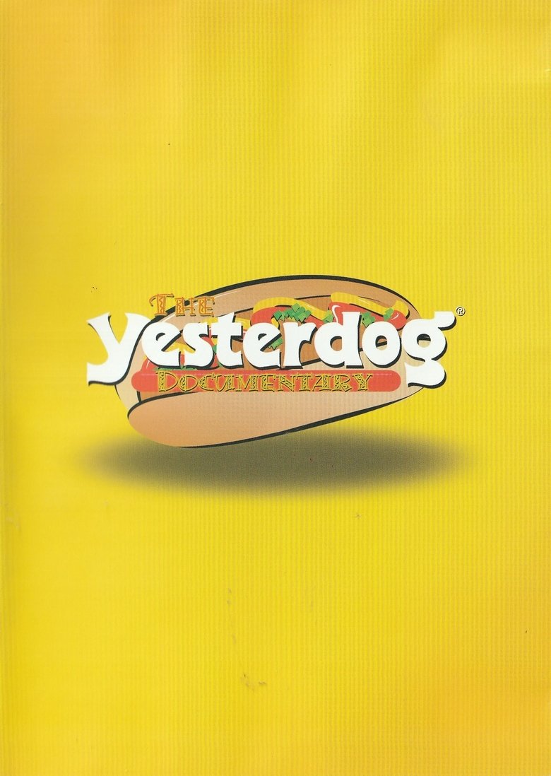 Poster of The Yesterdog Documentary