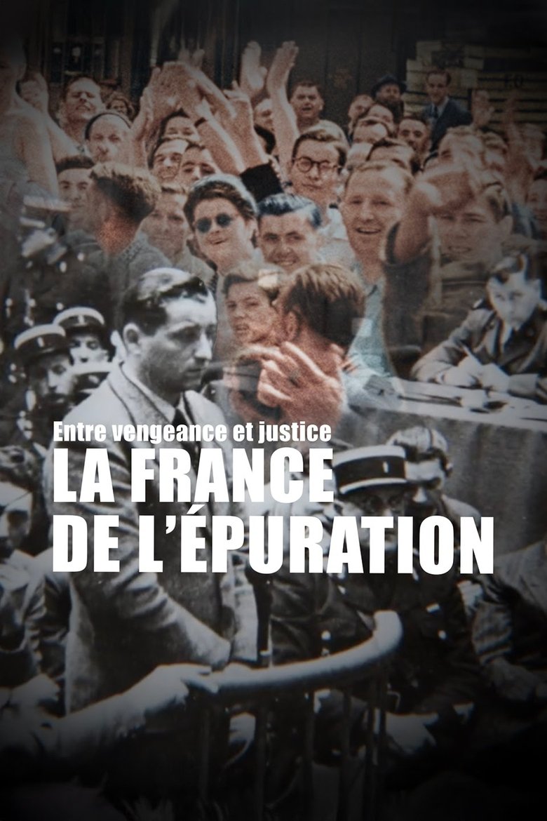 Poster of La France de l'épuration, entre vengeance et justice
