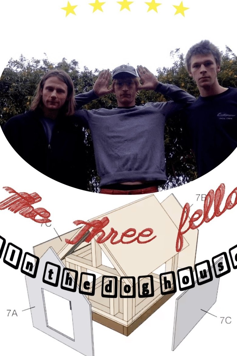 Poster of The Three Fellas in the Doghouse: Nobody’s Safe
