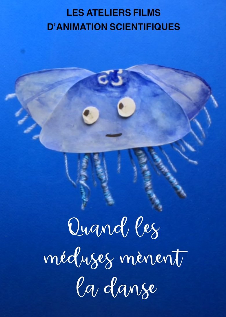 Poster of Quand les méduses mènent la danse