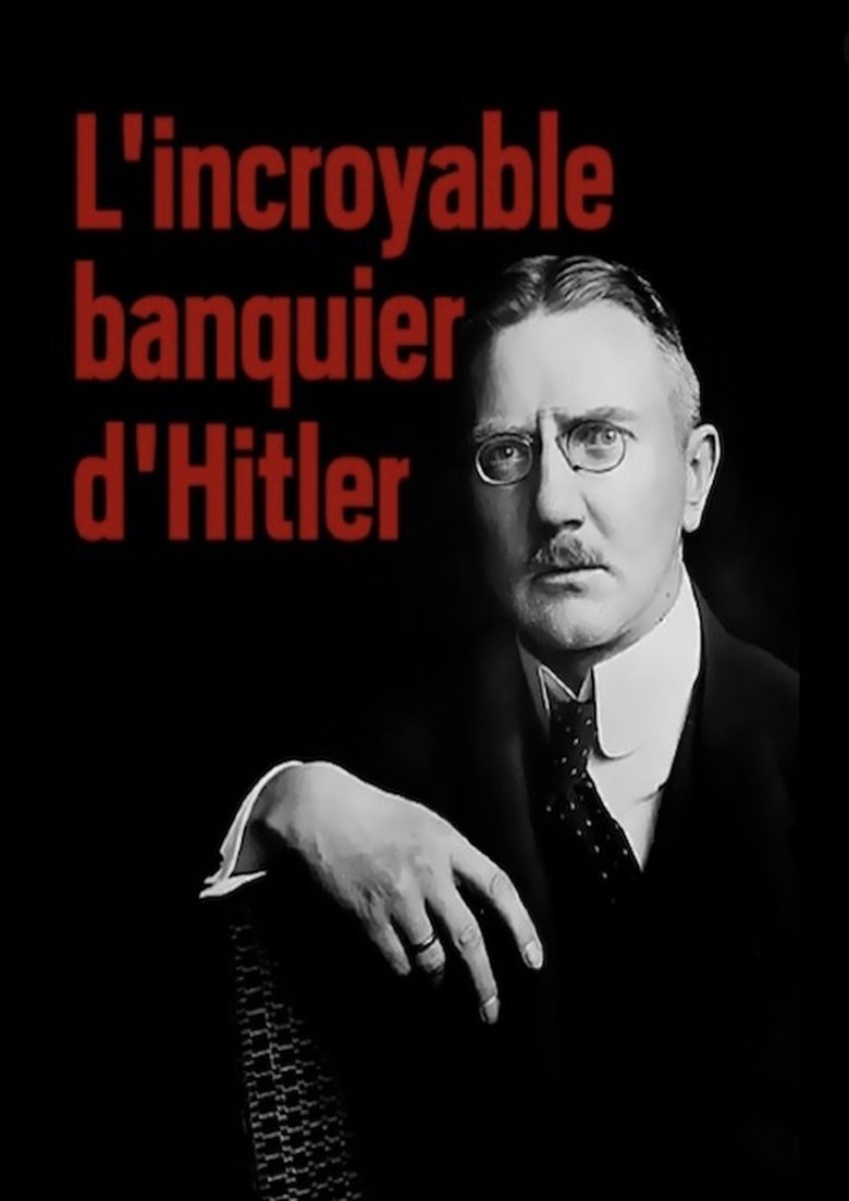 Poster of L'Incroyable Banquier d'Hitler