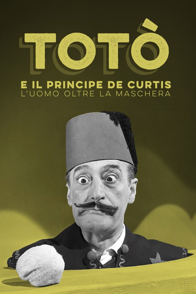 Poster of Totò e il Principe De Curtis - L'uomo oltre la maschera