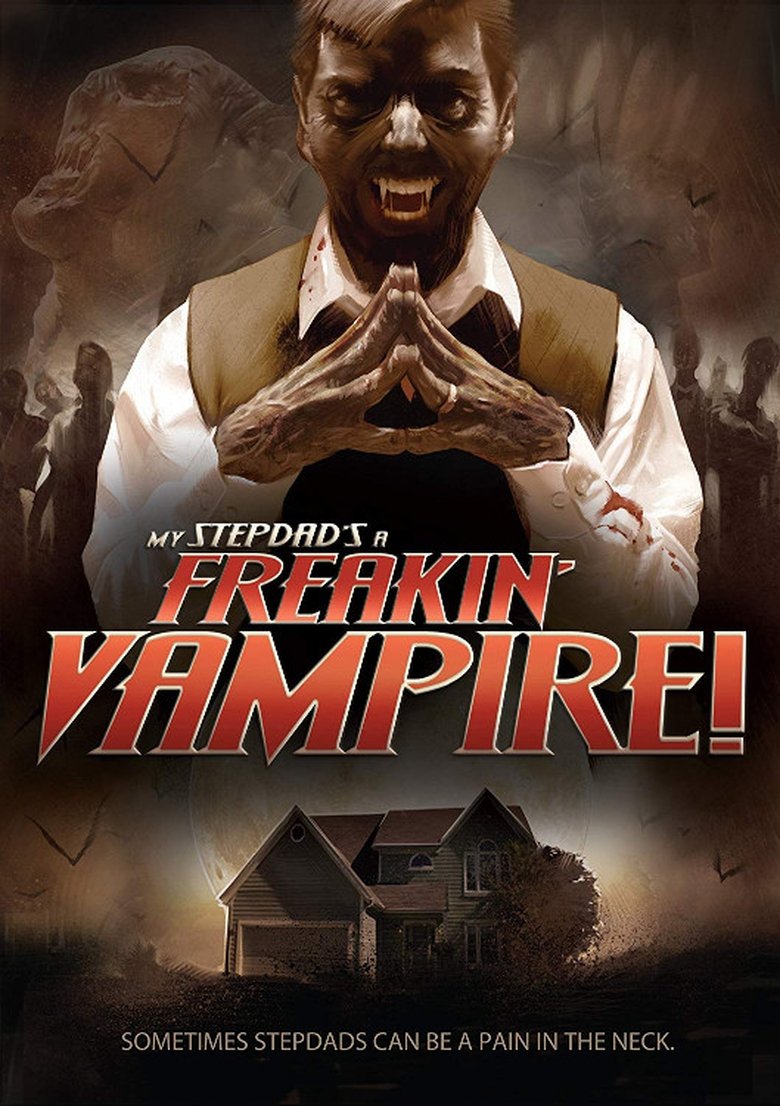 Poster of My Step-Dad's a Freakin' Vampire