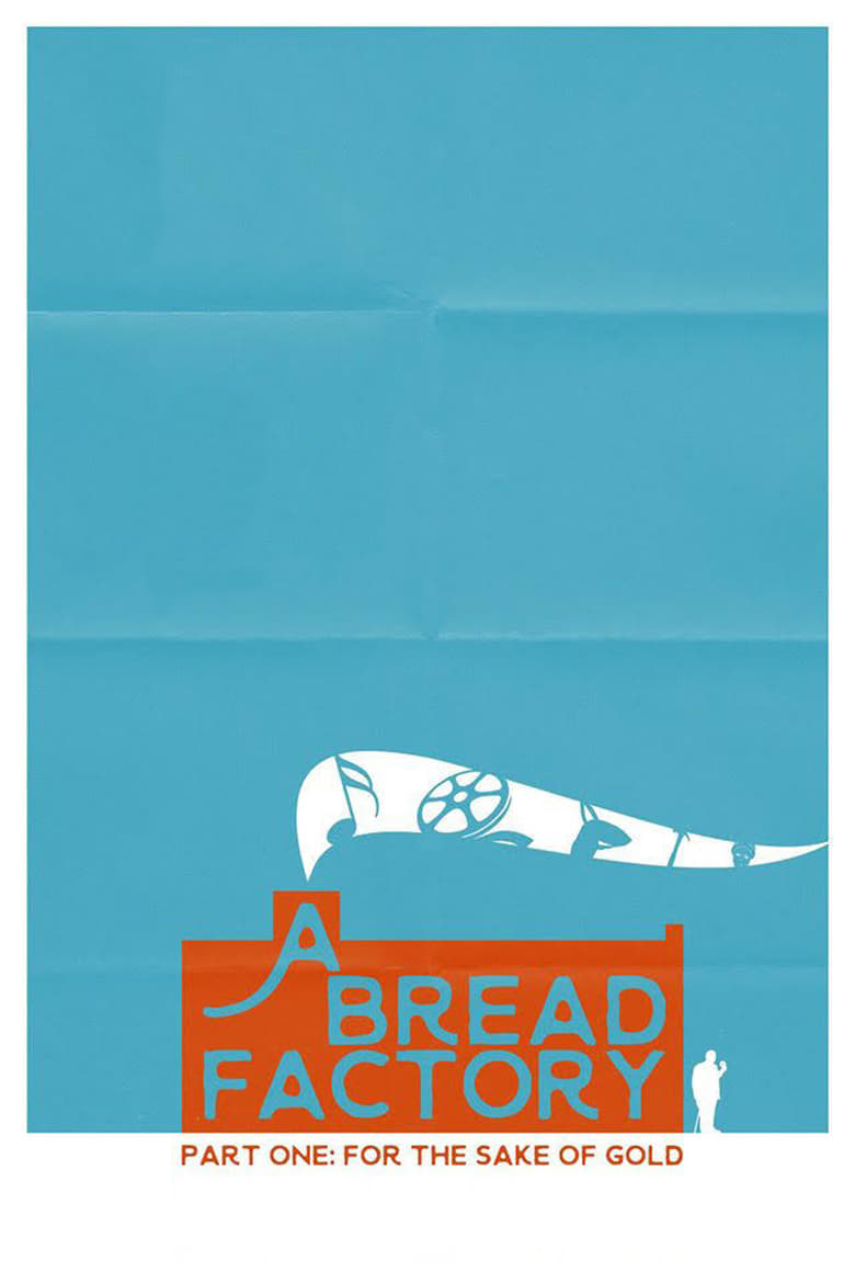 Poster of A Bread Factory: Part One