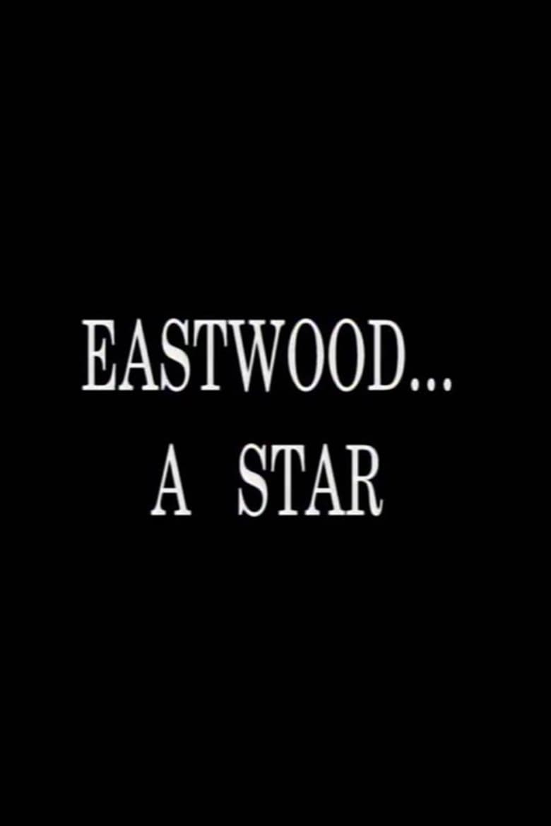Poster of Eastwood... A Star