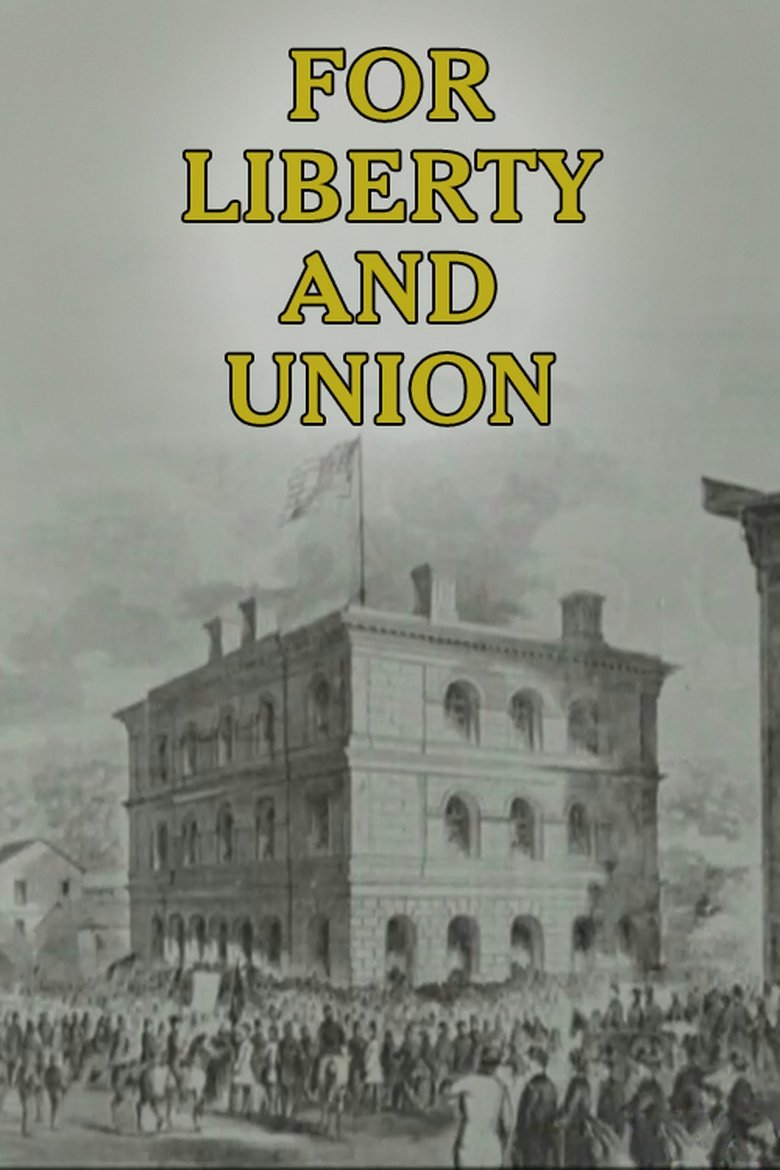 Poster of For Liberty and Union