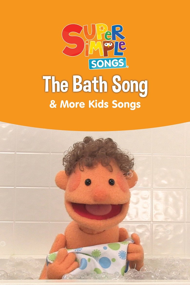 Poster of The Bath Song & More Kids Songs: Super Simple Songs
