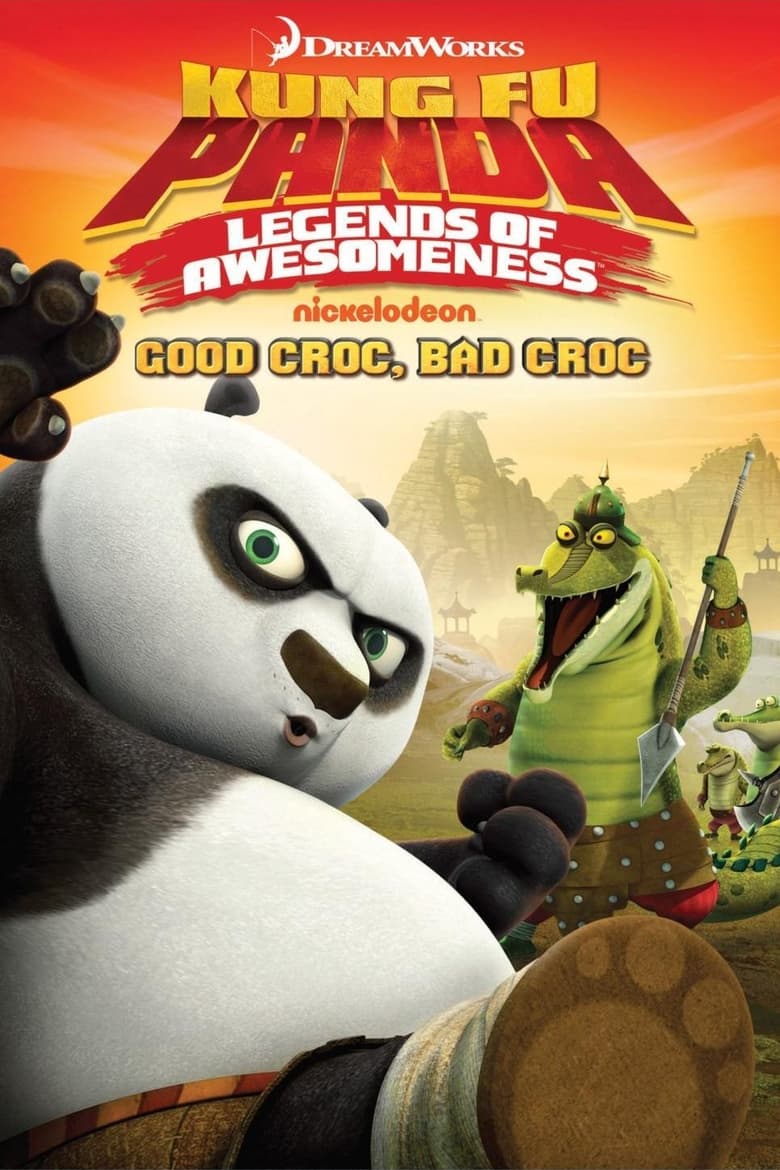 Poster of Kung Fu Panda: Legends of Awesomeness - Good Croc, Bad Croc
