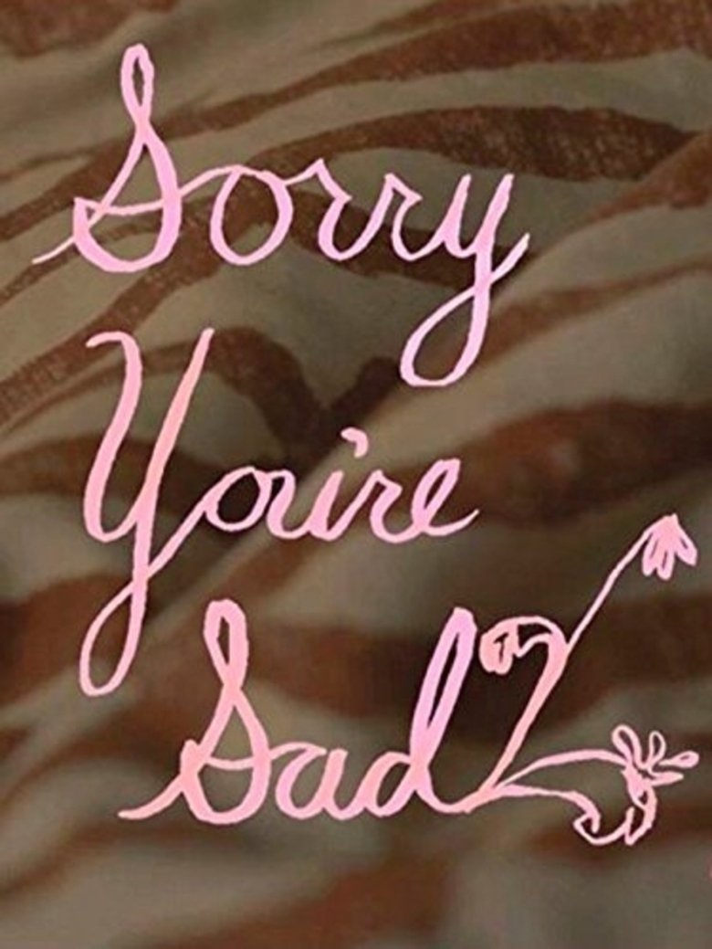 Poster of Sorry You're Sad