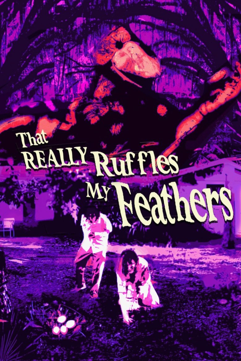 Poster of THAT REALLY RUFFLES MY FEATHERS