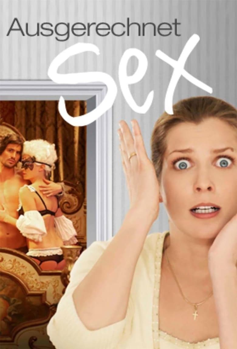 Poster of Ausgerechnet Sex!
