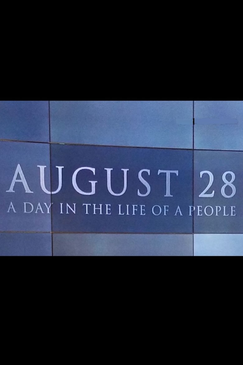 Poster of August 28: A Day in the Life of a People