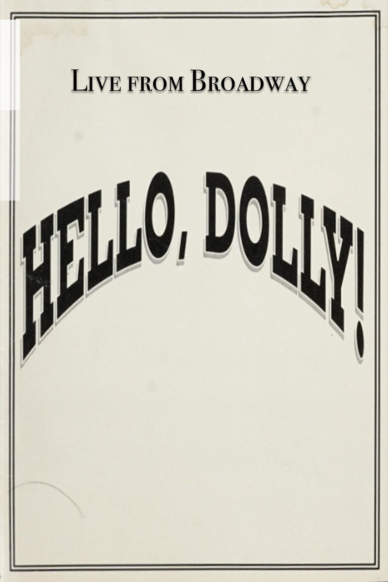 Poster of Live from Broadway: Hello, Dolly!