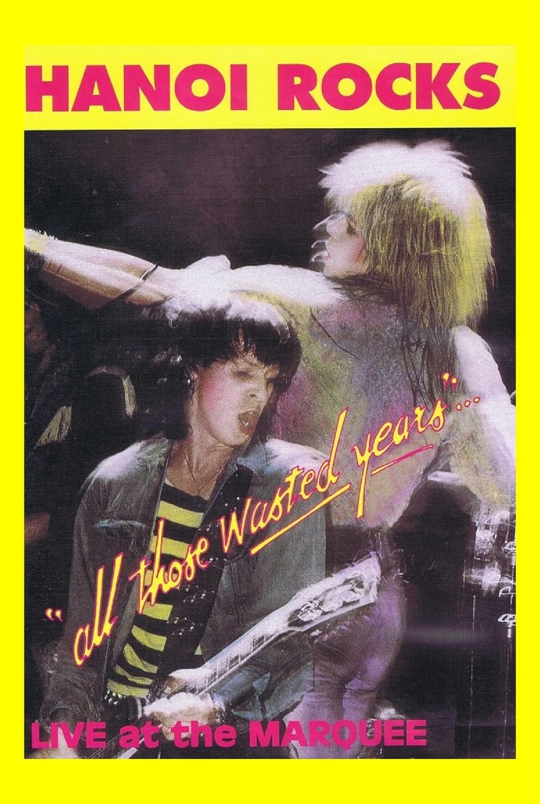 Poster of Hanoi Rocks: All Those Wasted Years