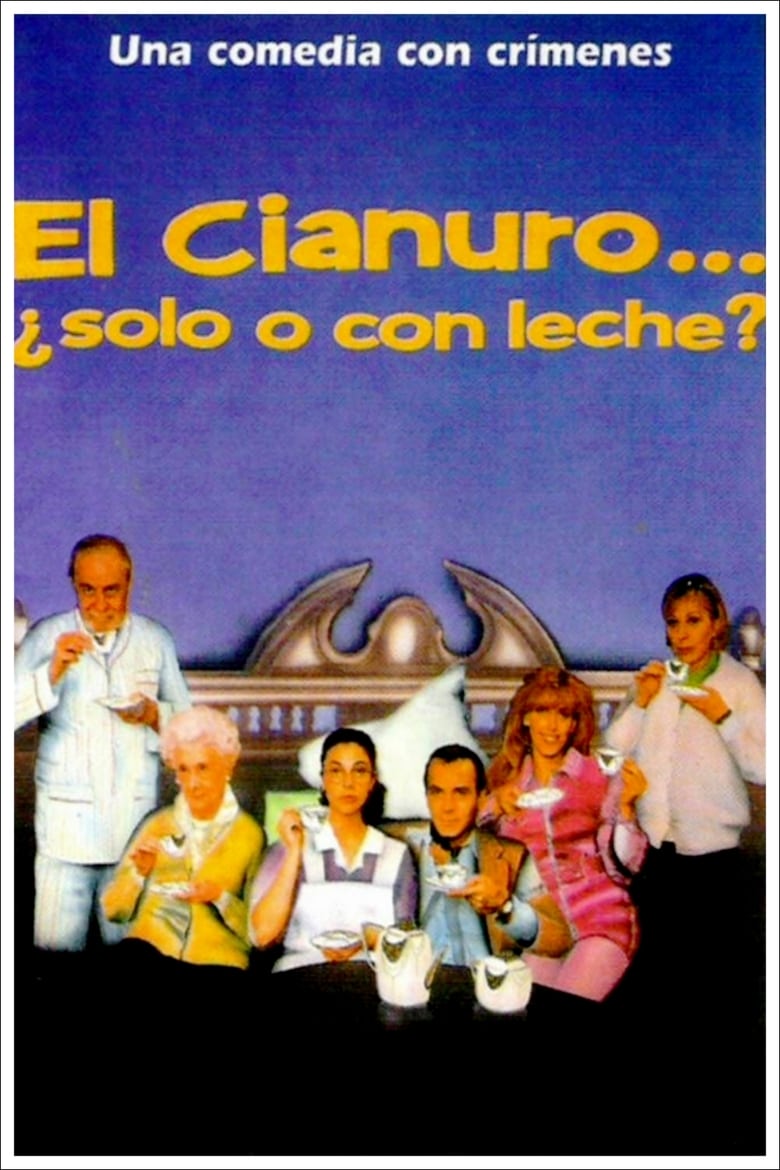 Poster of El cianuro… ¿solo o con leche?