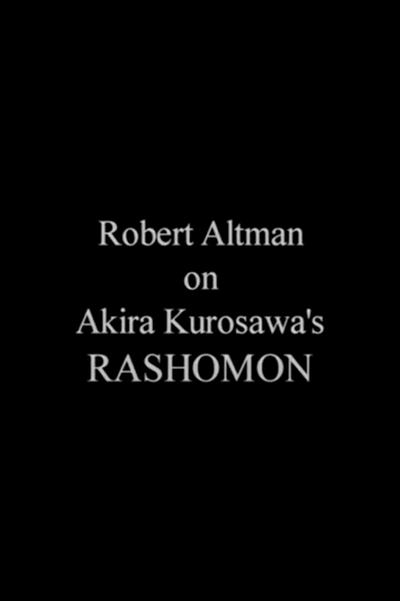 Poster of Robert Altman on 'Rashomon'