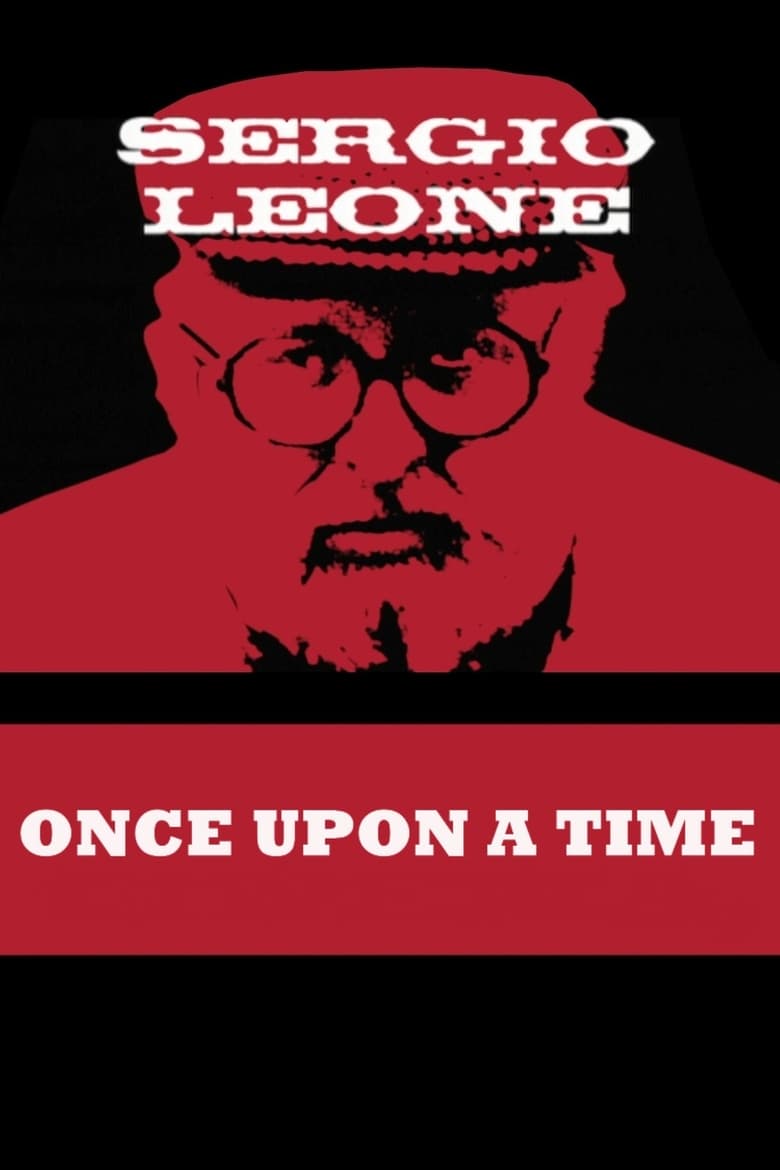 Poster of Once Upon a Time: Sergio Leone