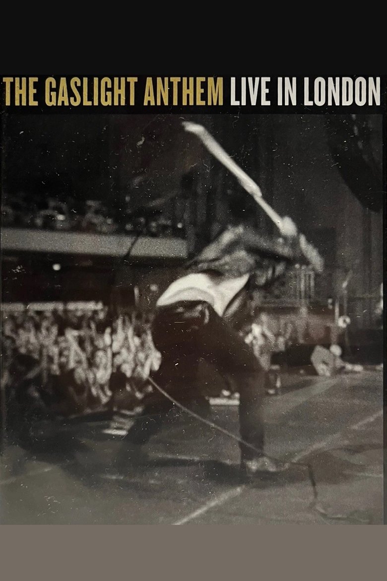 Poster of The Gaslight Anthem: Live in London