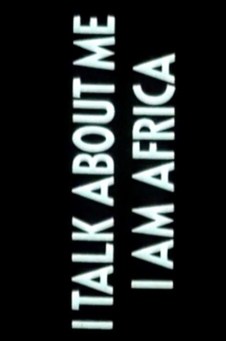 Poster of I Talk About Me, I Am Africa