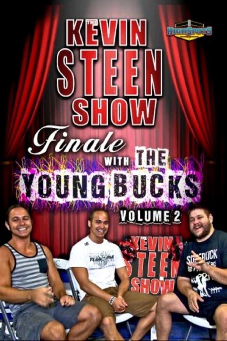 Poster of The Kevin Steen Show: The Young Bucks Vol. 2