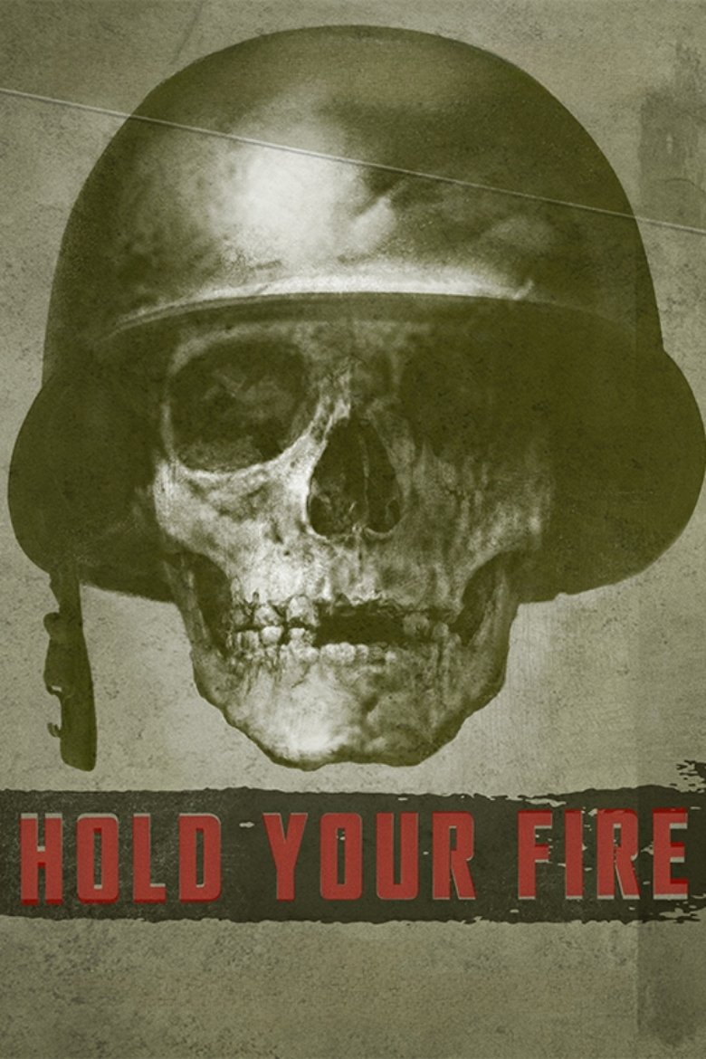 Poster of Hold Your Fire