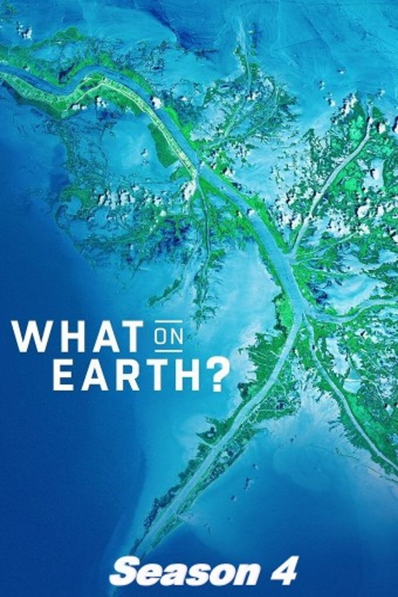 Poster of Episodes in What On Earth? - Season 4 - Season 4