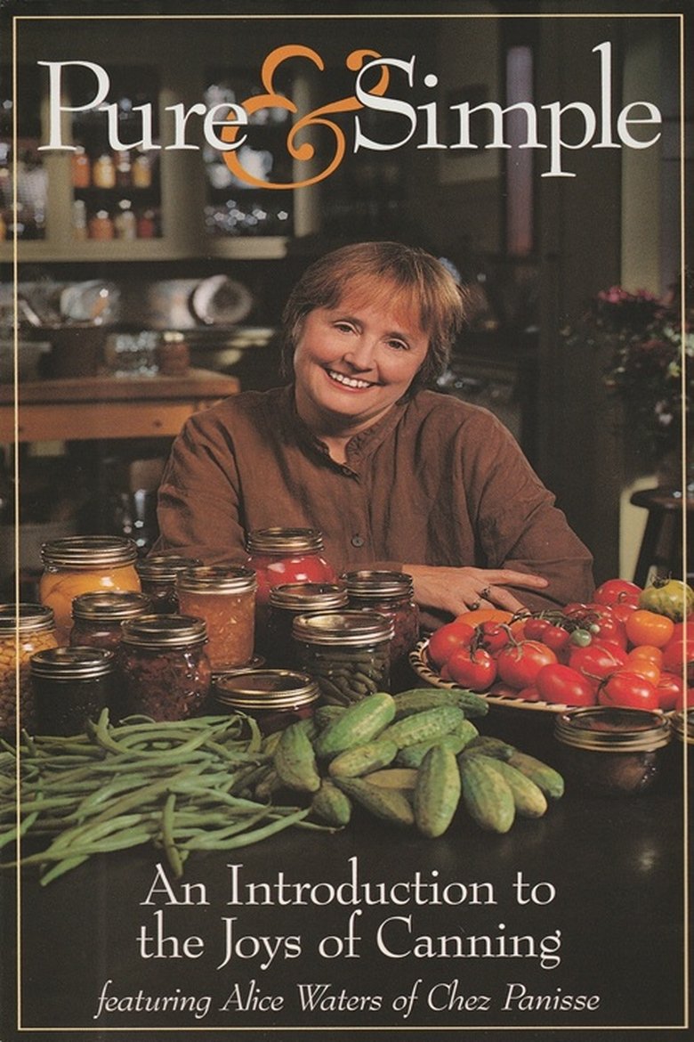 Poster of Pure & Simple: An Introduction to the Joys of Canning