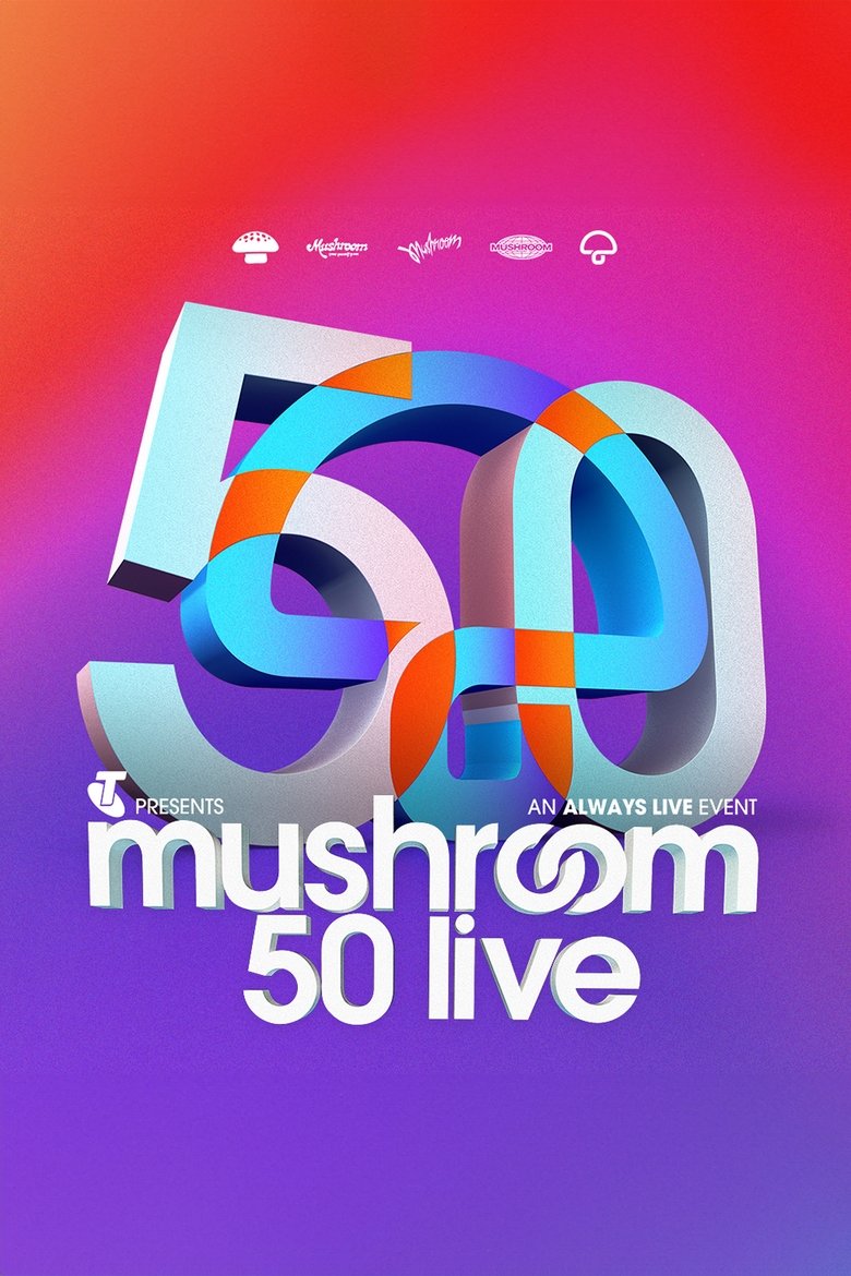 Poster of Mushroom 50th Anniversary Concert Live