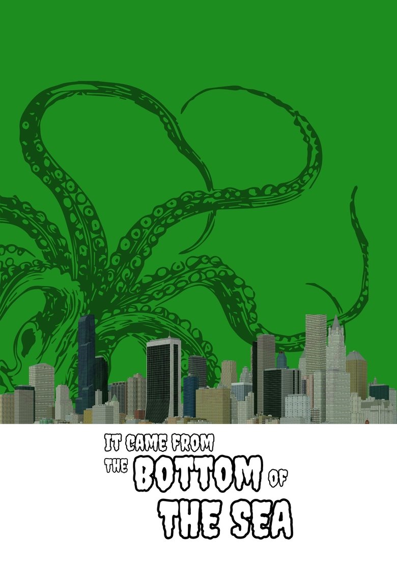 Poster of It Came From The Bottom Of The Sea
