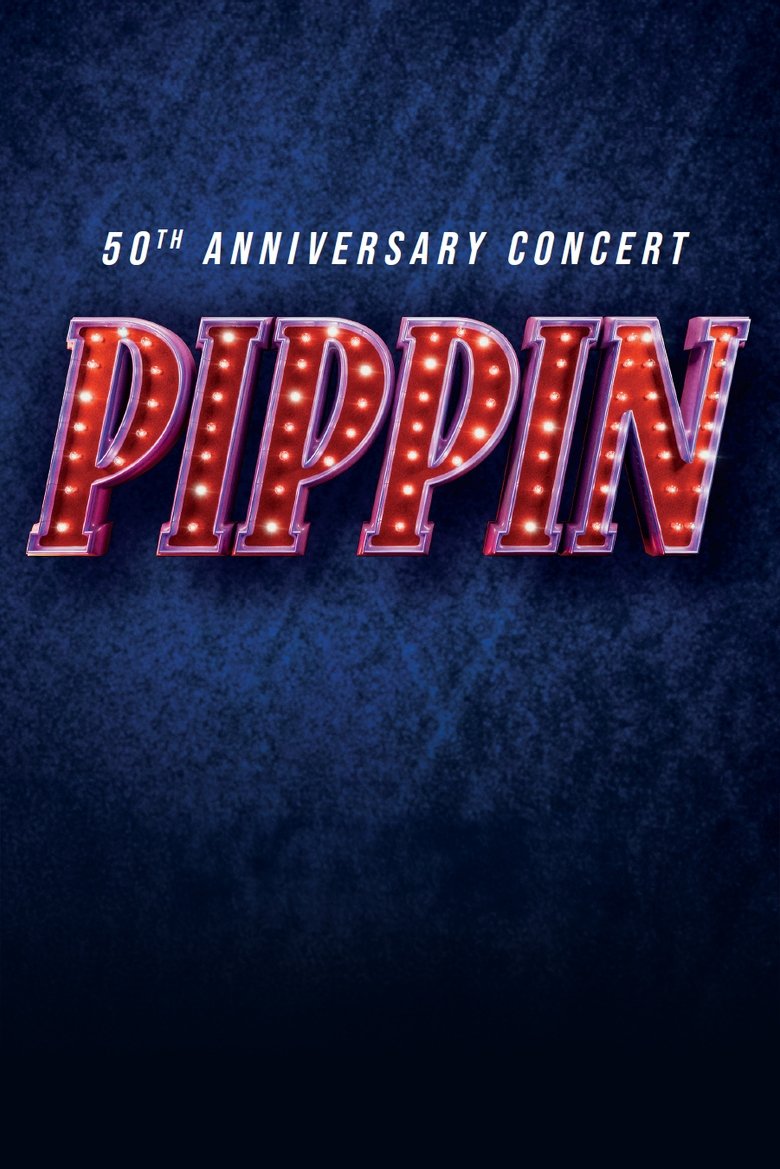 Poster of Pippin: 50th Anniversary Concert