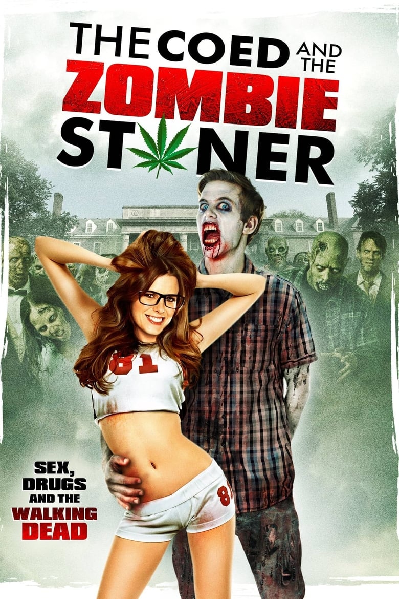 Poster of The Coed and the Zombie Stoner