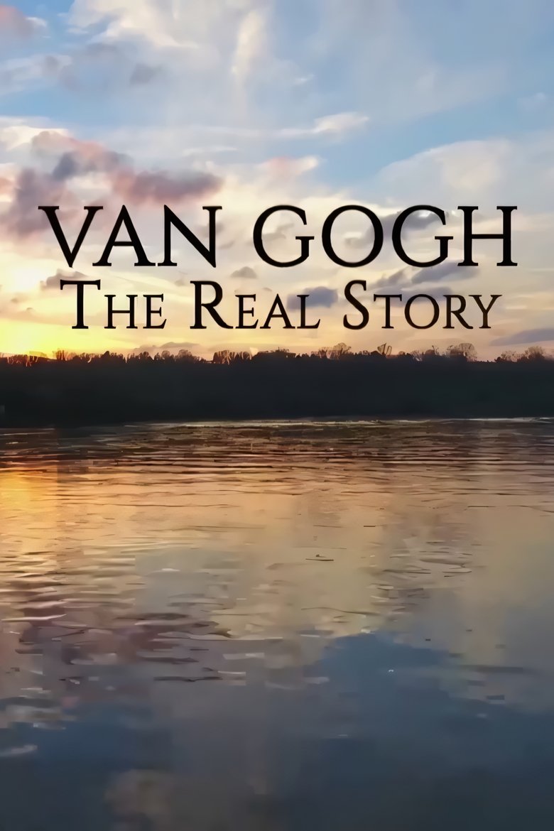 Poster of Van Gogh: The Real Story