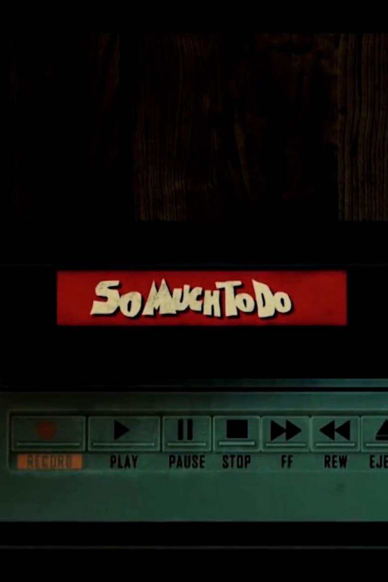 Poster of So Much to Do