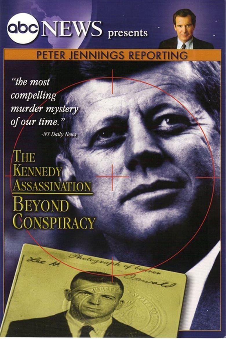 Poster of Peter Jennings Reporting: The Kennedy Assassination - Beyond Conspiracy