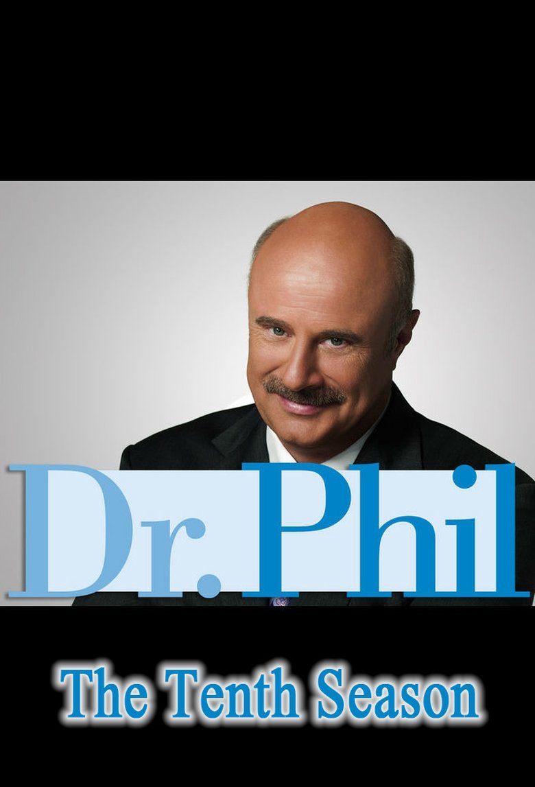 Poster of Episodes in Dr. Phil - Season 10 - Season 10
