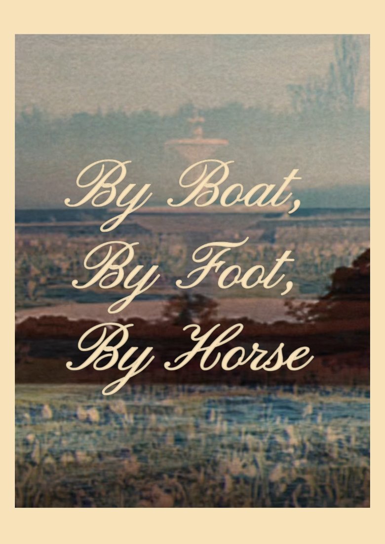Poster of By Boat, By Foot, By Horse
