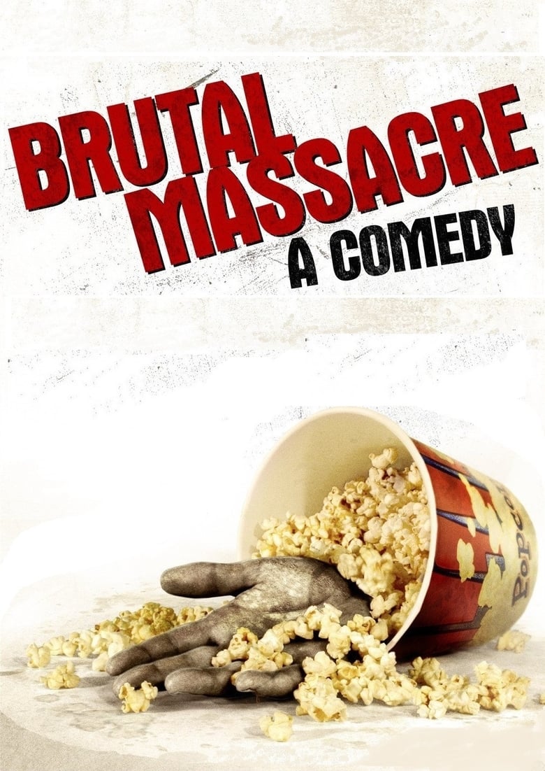 Poster of Brutal Massacre: A Comedy