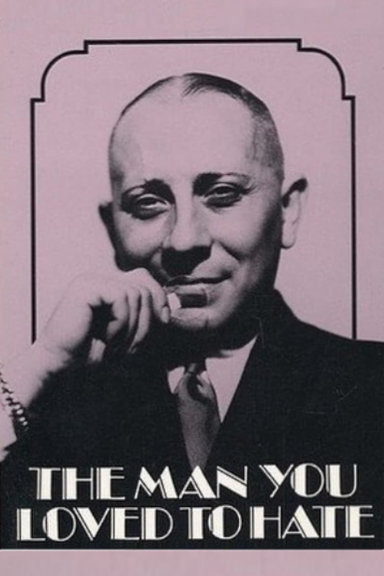 Poster of The Man You Loved to Hate