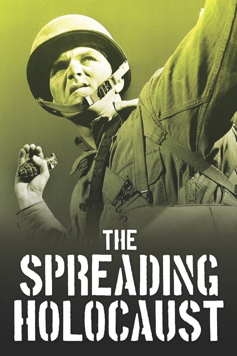 Poster of The Spreading Holocaust: WWII